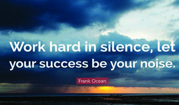 Frank Ocean's advice to let results, not boasting, announce your effort.