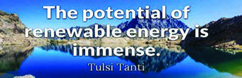 Tulsi Tanti's claim that the potential of renewable energy is immense. Reading II gives you six reasons to test this statement.