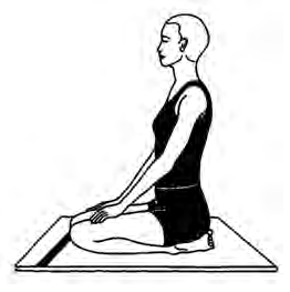 Vajrasana: sitting on the heels with the hands on the knees and the back, neck and head upright